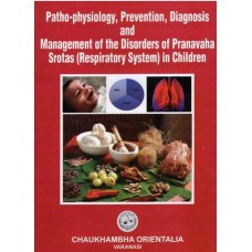 Patho - Physiology, Prevention, Diagnosis and Management of Disorders of Pranavaha Srotas in Children